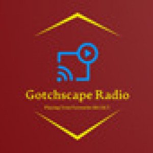 Gotchscape Radio